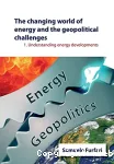 The changing world of energy and the geopilitical challenges