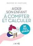 Aider son enfant à compter et à calculer