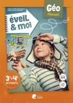 Eveil & Moi Géo 3-4 : manuel élève