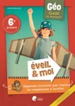 Eveil & Moi Géo 6 : guide enseignant