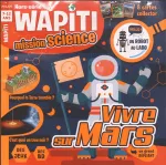 Wapiti, HS 59 - Automne 2017 - Vivre sur Mars