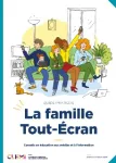 Guide pratique La famille Tout-Écran