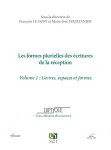 Diptyque, 34. Les formes plurielles des écritures de la réception. Volume 1 : genres, espaces, formes