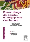 Prise en charge des troubles du langage écrit chez l'enfant