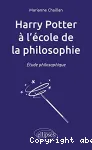 Harry Potter à l'école de la philosophie