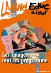 Le Nouvel Educateur, N°235 - Décembre 2017 - Les images, tout un programme