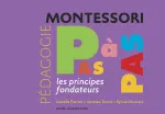 Montessori pas à pas : les principes fondateurs