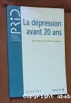 La dépression avant 20 ans