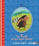 Le troll et les sept frères