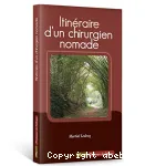 Itinéraire d'un chirurgien nomade