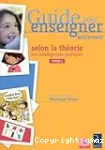 Guide pour enseigner autrement selon la théorie des intelligences multiples - cycle 1