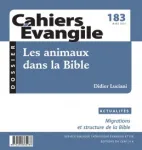 Cahiers Evangile, N° 183 - Mars 2018 - Les animaux dans la Bible