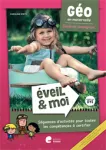 Éveil & Moi. Géo en maternelle. Guide de l'enseignant