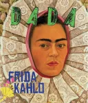 Dada, N°228 - Mai 2018 - Frida Kahlo