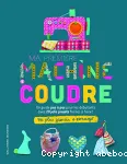 Ma première machine à coudre