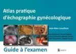 Atlas pratique d'echographie gynecologique