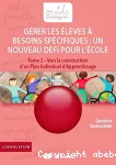 Gérer les élèves à besoins spécifiques : un nouveau défi pour l'école. T2