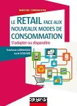 Le retail face aux nouveaux modes de consommation