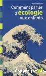 Comment parler d'écologie aux enfants ?