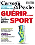 Cerveau & psycho, n°86 - mars 2017 - Guérir par le sport