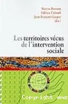 Les territoires vécus de l'intervention sociale