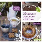 Gâteaux et douceurs à IG bas