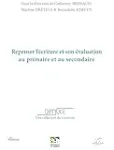 Diptyque, 36. Repenser l'écriture et son évaluation au primaire et au secondaire