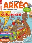 Arkéo, N° 266 - Octobre 2018 - Les Vikings, guerriers terribles