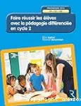 Faire réussir les élèves avec la pédagogie différenciée en cycle 2