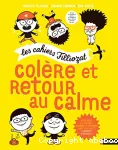 Colère et retour au calme