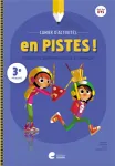 En pistes! 3e primaire : cahier d'activités