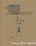 3 minutes pour comprendre les 50 notions élémentaires de la chimie