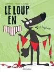 Le loup en [slip] slip hip hip