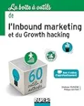 La boîte à outils de l'Inbound marketing et du Growth hacking