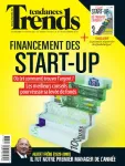 Trends-Tendances, 43e année, n°49 - 6 décembre 2018 - Financement des start-up