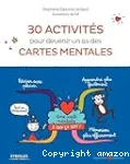 30 activités pour devenir un as des cartes mentales