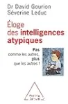 Éloge des intelligences atypiques