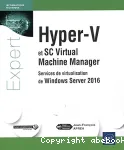 Hyper-V et SC Virtual Machine Manager