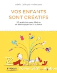 Vos enfants sont créatifs