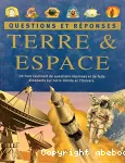 Questions et réponses. Terre & espace