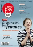 Dossier : Ce que veulent les femmes et ce qu'elles ne veulent plus !