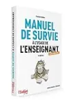 Manuel de survie à l'usage de l'enseignant (même débutant)