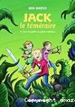 Jack le téméraire, 1. Dans les griffes du jardin maléfique