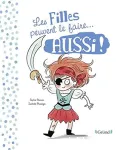 Les filles peuvent le faire... aussi ! ; Les garçons peuvent le faire... aussi !