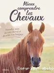 Mieux comprendre les chevaux