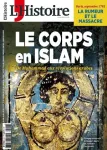 L'Histoire, N° 458 - Avril 2019 - Le corps en Islam