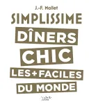 Dîners chic les + faciles