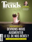 Trends-Tendances, 44e année, n°17 - 25 avril 2019 - Pour faire face à l'I.A : devrons-nous augmenter le Q.I. de nos bébés ?