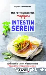 Mes petites recettes magiques intestin serein