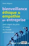 Bienveillance, éthique & empathie en entreprise